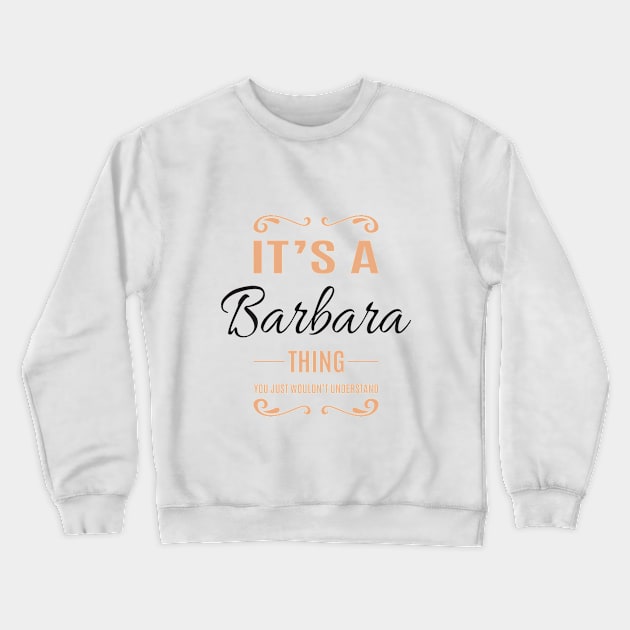 Barbara Crewneck Sweatshirt by C_ceconello